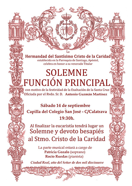 Solemne Función Principal en Honor al Santísimo Cristo de la Caridad con motivo de la festividad de la Exaltación de la Santa Cruz. Sábado 14 de septiembre de 2019 en la Capilla del Colegio San José.