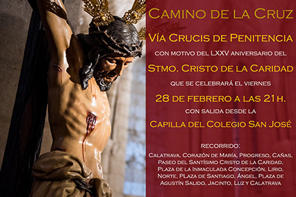 Vía Crucis de Penitencia CAMINO DE LA CRUZ con motivo del LXXV Aniversario del Santísimo Cristo de la Caridad.